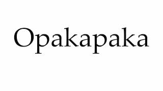 How to Pronounce Opakapaka [upl. by Yelnats252]