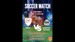 LIVE INB vs BAREFOOT RANGERS  HIFL D2 202425 [upl. by Virgel]