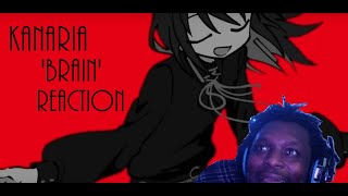 【Kanaria】BRAIN REACTION [upl. by Annaitsirk]