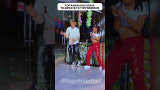 Amapiano Songs for the Weekend  Best of Amapiano 2023 with Top Tiktok Influencers  TAGET Media [upl. by Cyrie]