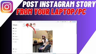 How To Post Instagram Story From LaptopPcComputer  Upload Instagram Story [upl. by Dronel]