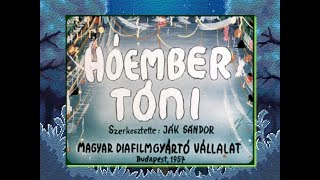 Hóember Tóni [upl. by Ahsyekat]