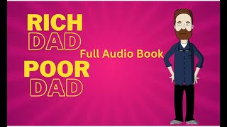 Rich Dad Poor Dad Full Audiobook  Unveiling the Secrets to Financial Mastery [upl. by Rombert]