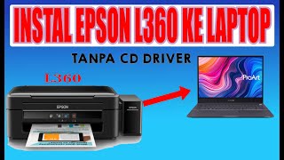 Cara download dan instal driver epson l360 ke laptoppc tanpa cd driver omdea [upl. by Siravart]