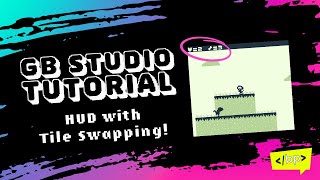 GB Studio HUD with Tile Swapping [upl. by Hcurob]