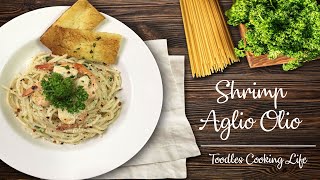 Shrimp Aglio Olio Recipe  Simple and Easy Pasta Recipe  Toodles Cooking Life [upl. by Nylessoj]