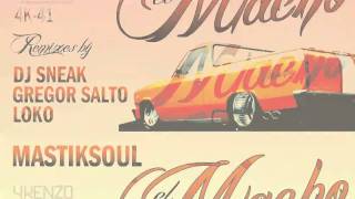 MASTIKSOUL  El Macho 4K41 4KENZO [upl. by Naarah]