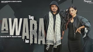 Tag awara ke  official video Shivani yadav Amanraj Gill Shiva Choudhary  New haryanvi Song 2024 [upl. by Jose428]