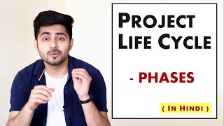 PROJECT LIFE CYCLE in Hindi  Concept amp Phases with Examples  Project Management  BBAMBA [upl. by Hermione]