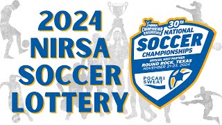 2024 NIRSA Championships Series Soccer Lottery [upl. by Nomahs]