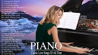 Beautiful Piano Love Songs  Best Romantic Classical Love Songs Of All Time  Sentimental Love Songs [upl. by Knutson]