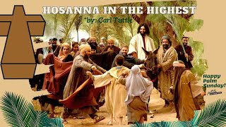 HOSANNA IN THE HIGHEST with LYRICS  Palm Sunday [upl. by Dey25]