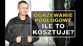 Ile kosztuje OGRZEWANIE PODŁOGOWE Porównanie kosztów ogrzewania czy podłogówka się opłaca [upl. by Reiniar]