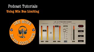 Podcast Tutorial Limiter on Mix Bus [upl. by Ennovoj95]