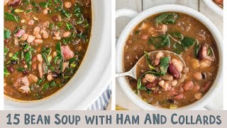 🥬Slow Cooker 15 Bean Soup with Ham and Collard Greens🍖 [upl. by Ayal]