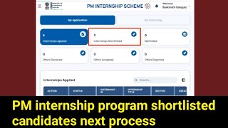 PM internship program shortlisted candidates next process PM internship offer received next process [upl. by Enram]