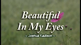 Beautiful In My Eyes  Joshua Kadison KARAOKE VERSION [upl. by Pelagias]