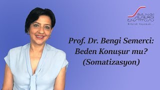 Beden konuşur mu Somatizasyon [upl. by Amehsat]