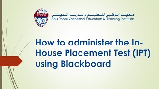 How to administer an inhouse Placement Test IPT test using Blackboard [upl. by Shippee492]