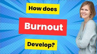 How Does Burnout Develop  Psychologist Insights [upl. by Henleigh]