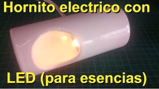 Hornito electrico con led para esencias 22 [upl. by Grose]