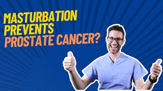 Masturbation Prevents Prostate Cancer Doctor explains link between ejaculation and prostate health [upl. by Barber640]