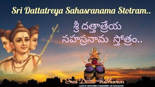 DATTATREYA SAHASRANAMA STOTRAMsreedattavaibhavam [upl. by Aphra]