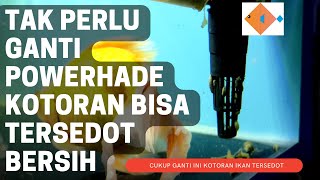 Cukup GANTI ini maka kotoran ikan akan bersih tersedot Filter  Tanpa perlu beli powerhade mahal [upl. by Auahsoj]