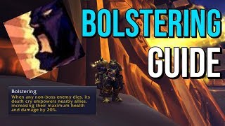 Bolstering Affix Guide BFA Mythic Plus [upl. by Ahsele]