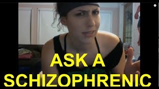 Ask A Schizophrenic ❓❓❓ [upl. by Nsaj]