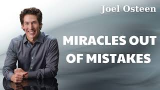 Miracles Out Of Mistakes Joel Osteen [upl. by Royd523]