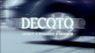 DECQTQ  Lisomun x Praedium x Panda Fevs [upl. by Staw]