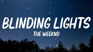 The Weeknd  Blinding Lights lyrics [upl. by Archle]