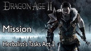 Dragon Age 2 Mission Herbalists Tasks Act 2 [upl. by Xavier]