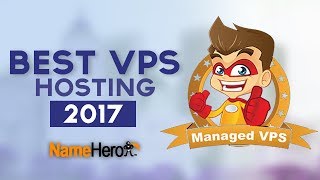 Best VPS Hosting 2017 [upl. by Tacy855]