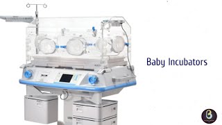 Baby Incubators  Biomedical Engineers TV [upl. by Nelly]