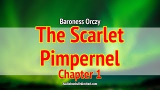 The Scarlet Pimpernel Audiobook Chapter 1 [upl. by Elylrac]