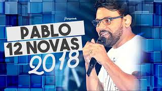 PABLO CD NOVO 2018 LANÇAMENTO 2018 [upl. by Adnohryt672]