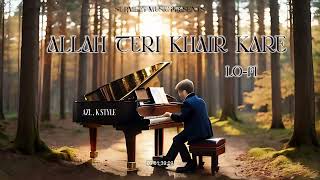 Allah Teri Khair Kare LoFi Slowed amp Reverb  AZL K Style  Surmeet Music  Punjabi Song 2024 [upl. by Eitsyrk]