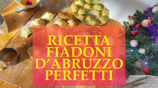 FIADONI ABRUZZESI PERFETTI  LA RICETTA [upl. by Sairacaz126]