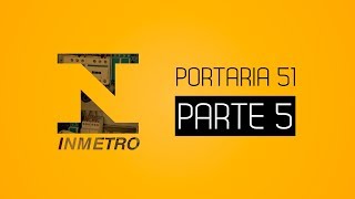 Portaria 51  Avaliação da Conformidade para Instalações Elétricas de Baixa Tensão  Parte 5 [upl. by Pedrotti]