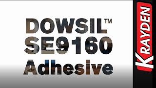 New DOWSIL™ SE 9160 Adhesive [upl. by Eeslehc196]