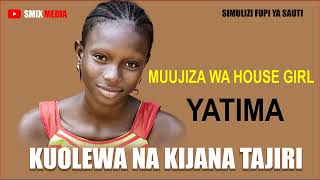 MUUJIZA WA HOUSE GIRL YATIMA KUOLEWA NA KIJANA TAJIRI [upl. by Nauhs]