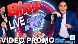 BLAY LIVE Comedy Show VIDEO PROMO 2024 [upl. by Terle]