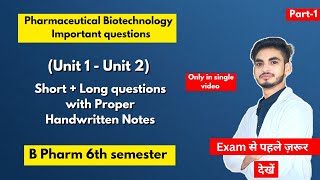 Pharmaceutical biotechnology 6th sem important questions। B Pharm। Short amp long Questions। Part1। [upl. by Herminia]