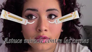 ASTUCE MIRACLE  Fini les cernes  de 1€ [upl. by Irahs872]