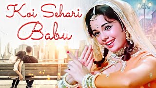 Koi Sehri Babu Dil Lehri Babu 4K  Asha Bhosle  Mumtaz  Farida Jalal  Loafer Movie 4K Song [upl. by Asiaj59]