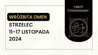 Tarot Tygodniowy ♐️ Strzelec 1117 Listopada 2024 tarot wróżka horoskop tygodniówka [upl. by Alue]