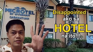 Disappointed ako sa Hotel ng Cabanatuan  Microtel by Wyndham  NOT RECOMMENDED [upl. by Eachern73]