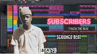 FINISH THE BEAT CHALLENGE  FL STUDIO 20 Sgidongo [upl. by Yzus]